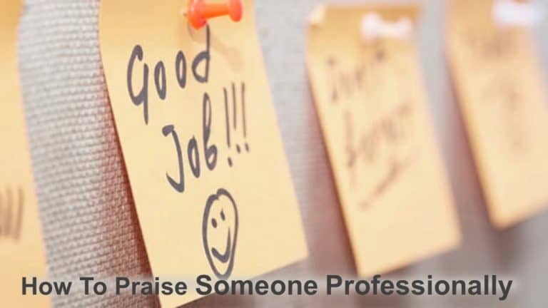 how-to-praise-someone-professionally-6-tips-business-leadership-today