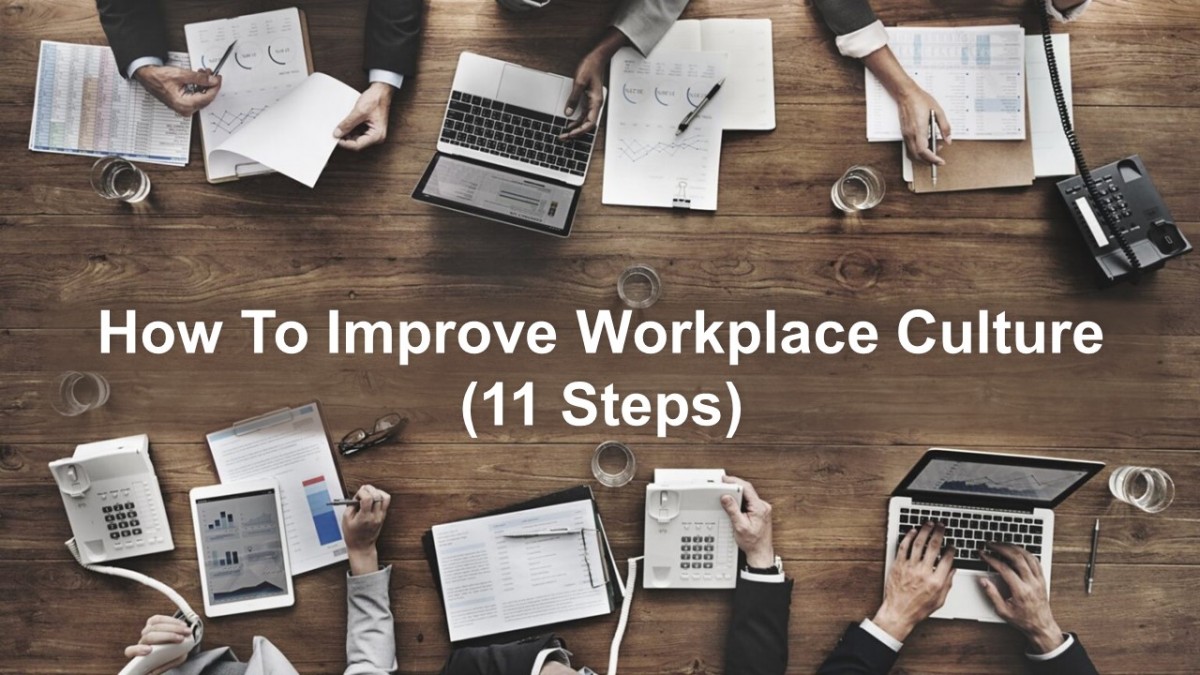 How to Improve Workplace Culture (11 Steps)