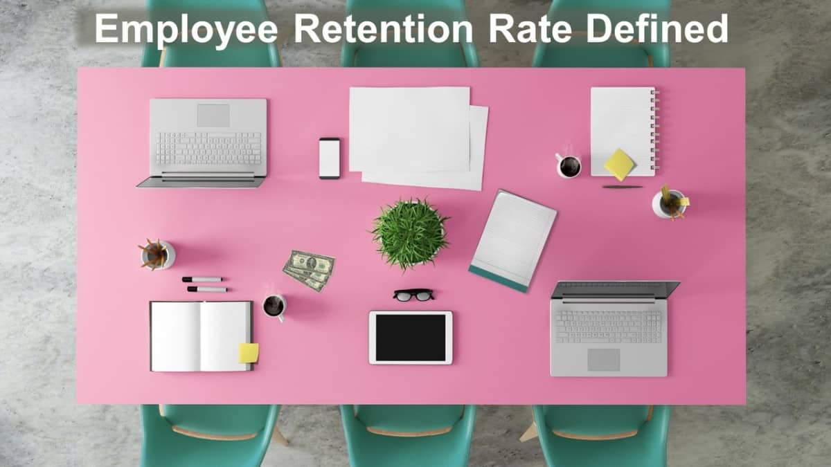 Employee Retention Rate Defined