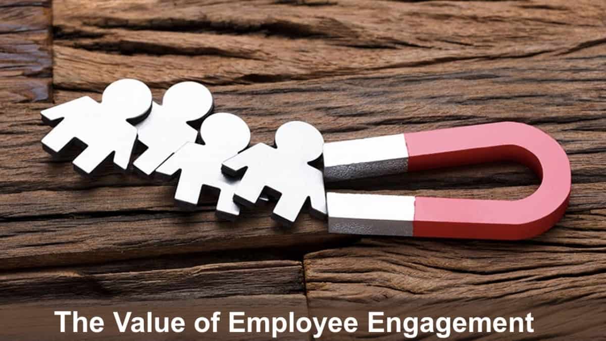 The Value of Employee Engagement