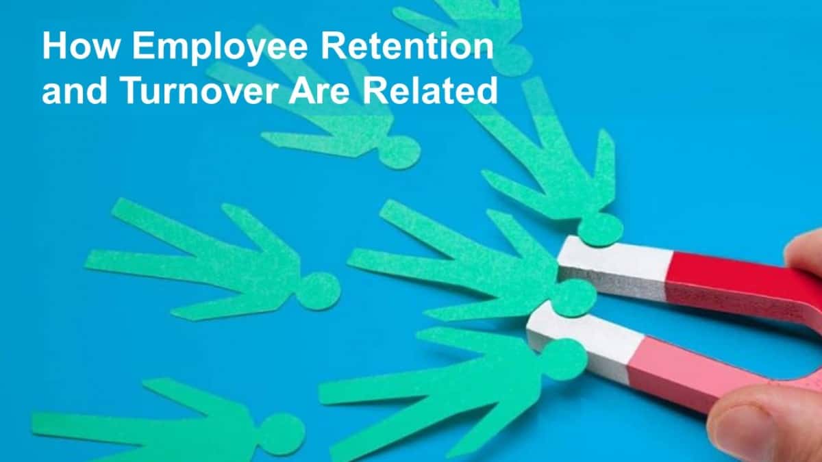 How Employee Retention and Turnover Are Related