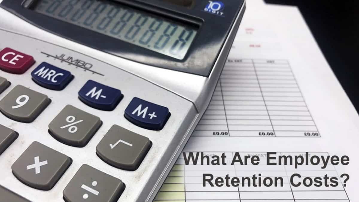 What Are Employee Retention Costs?