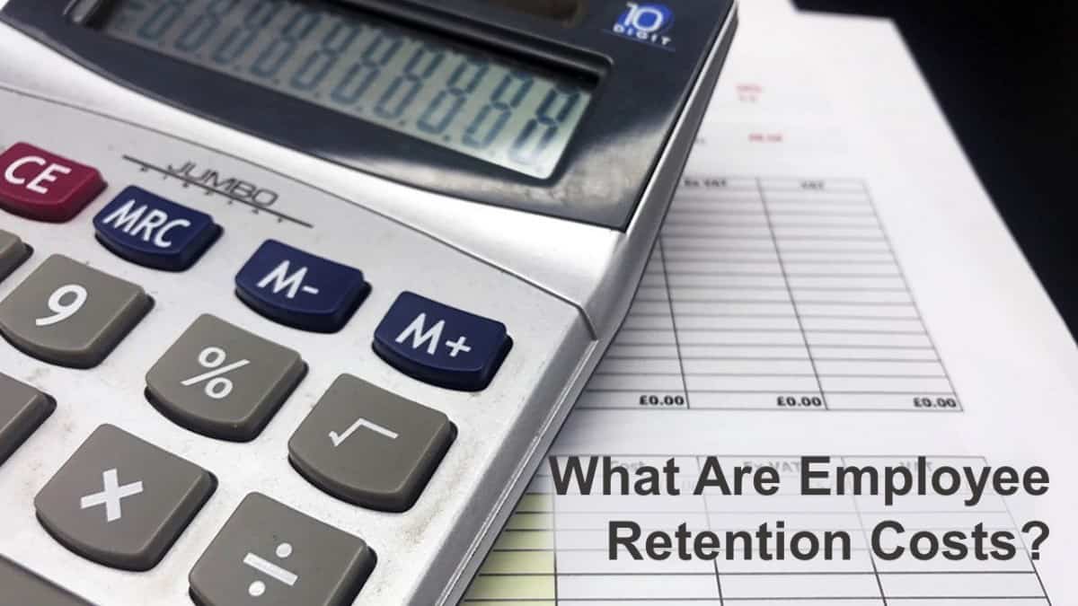 what-are-employee-retention-costs-business-leadership-today