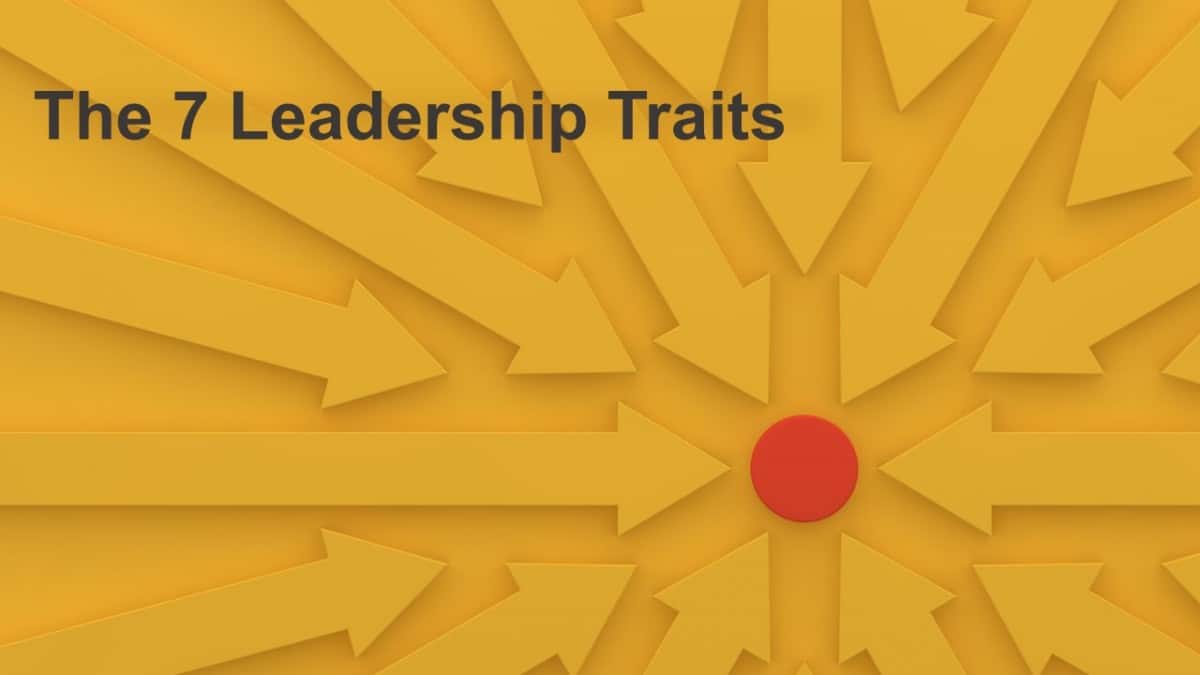 7 Characteristics Of A Good Leader