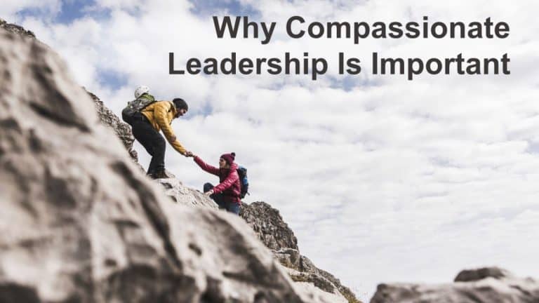 why-compassionate-leadership-is-important-business-leadership-today