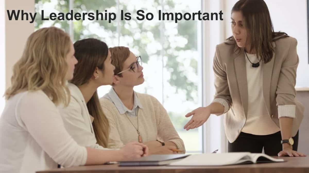 How a Leader Impacts the Team They Lead - Business Leadership Today